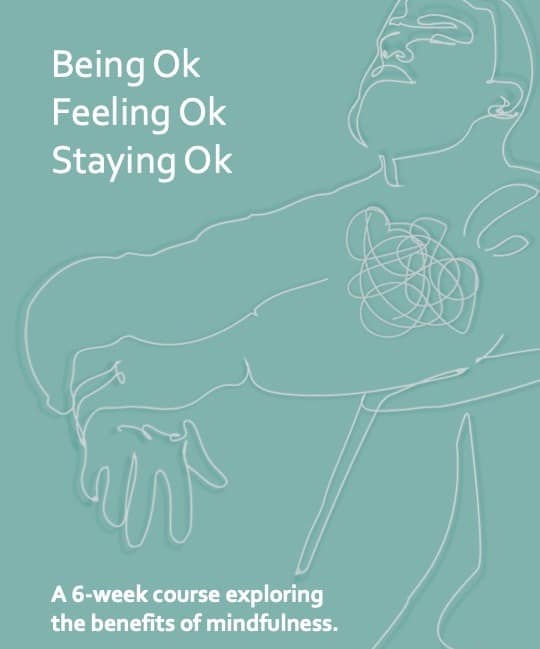 Being Ok Mindfulness Course May 23 Image cropped